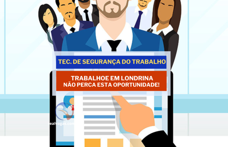 Técnico de Segurança do Trabalho – Vaga Disponível