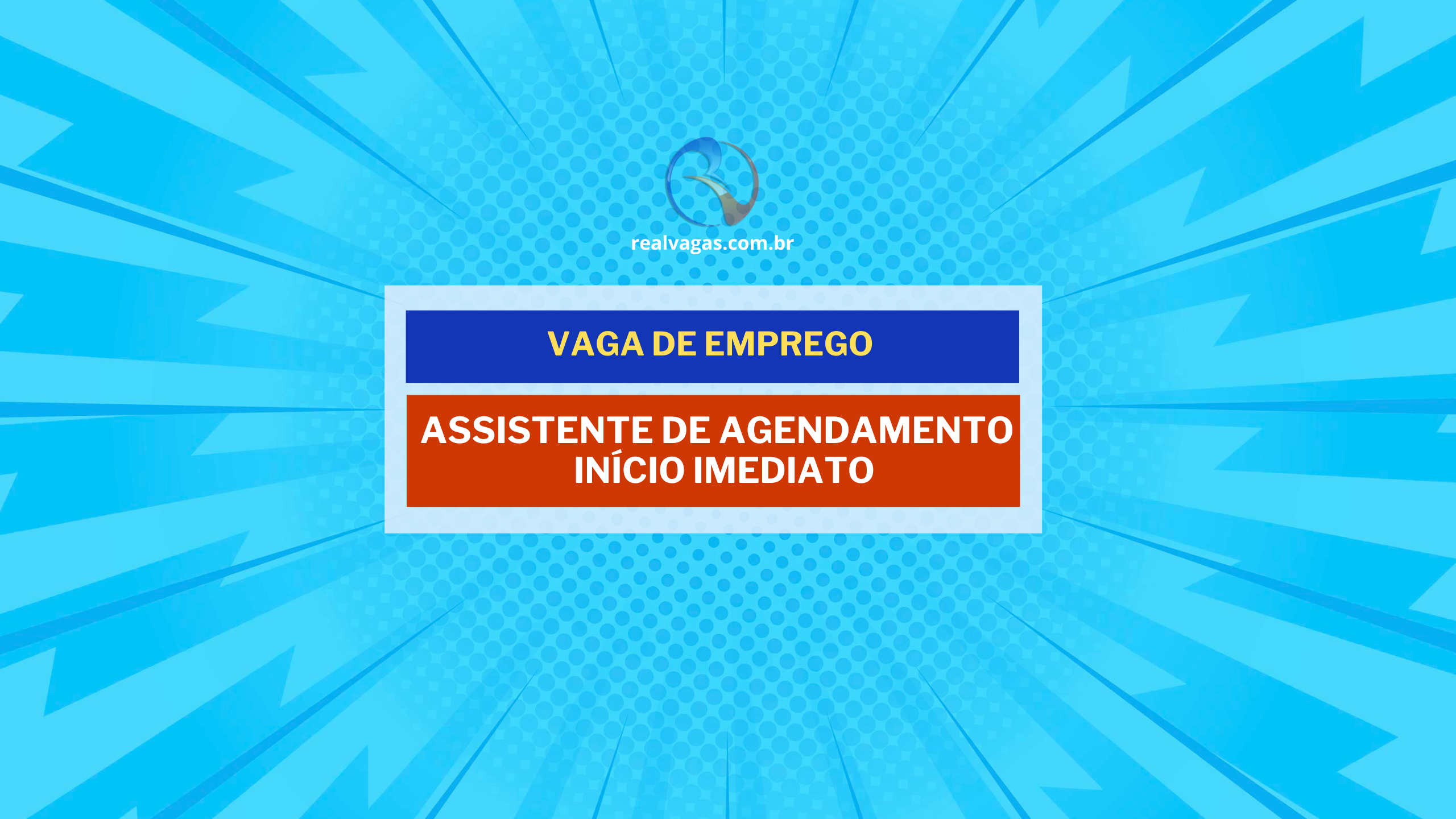 Assistente de Agendamento – Início Imediato