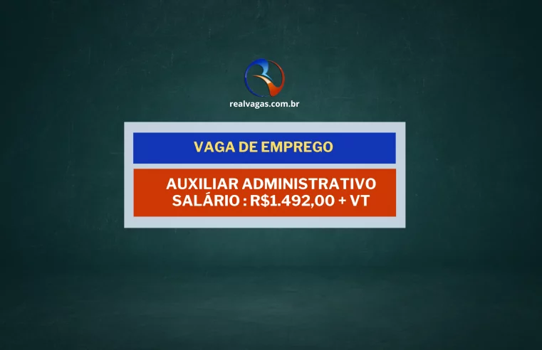 Vagas para Auxiliar Administrativo – Região Norte de Londrina