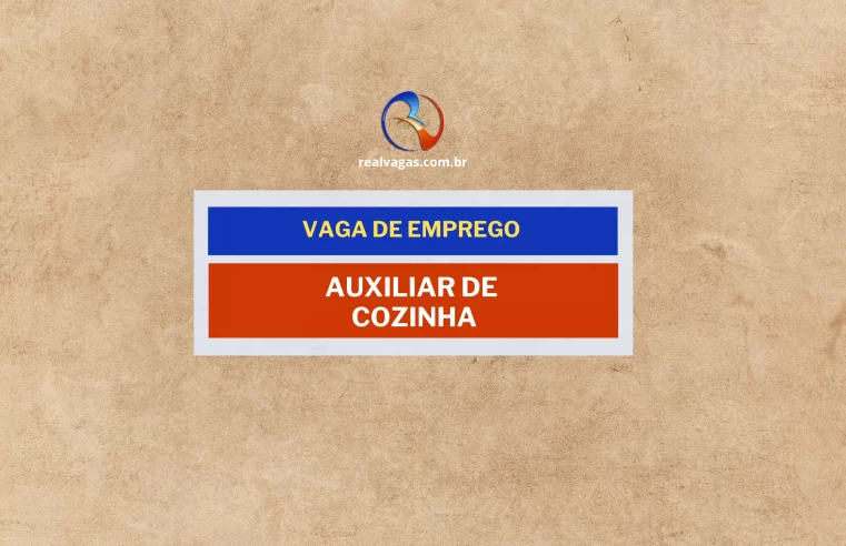 Oportunidade de Emprego: Auxiliar de Cozinha – Salário de R$1.802,00