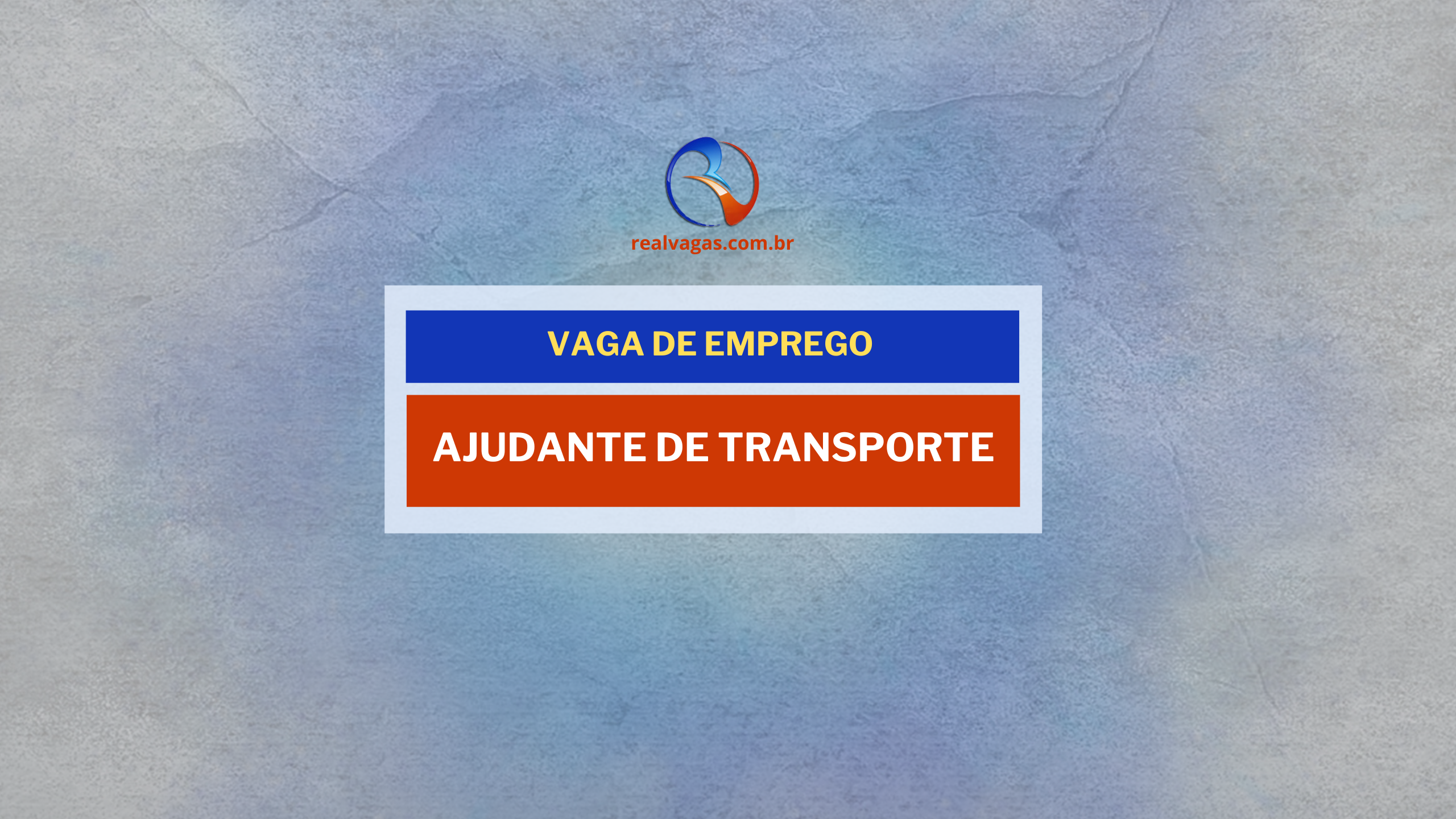 Ajudante de Transporte em Transportadora