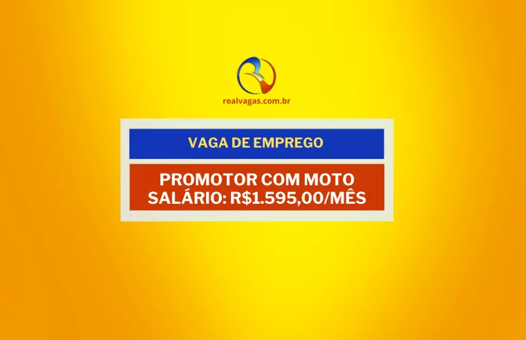 VAGA: PROMOTOR COM MOTO – LONDRINA