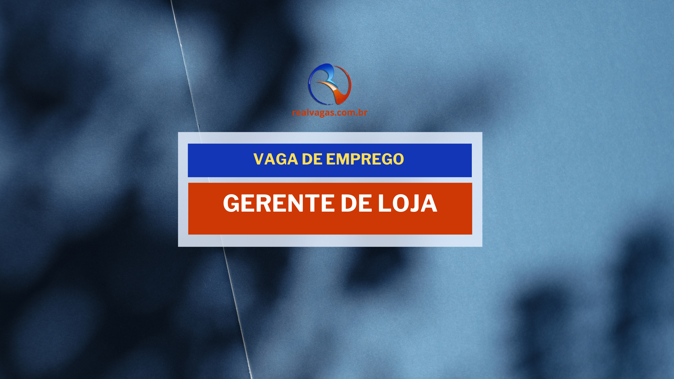 Vaga de emprego para gerente de loja