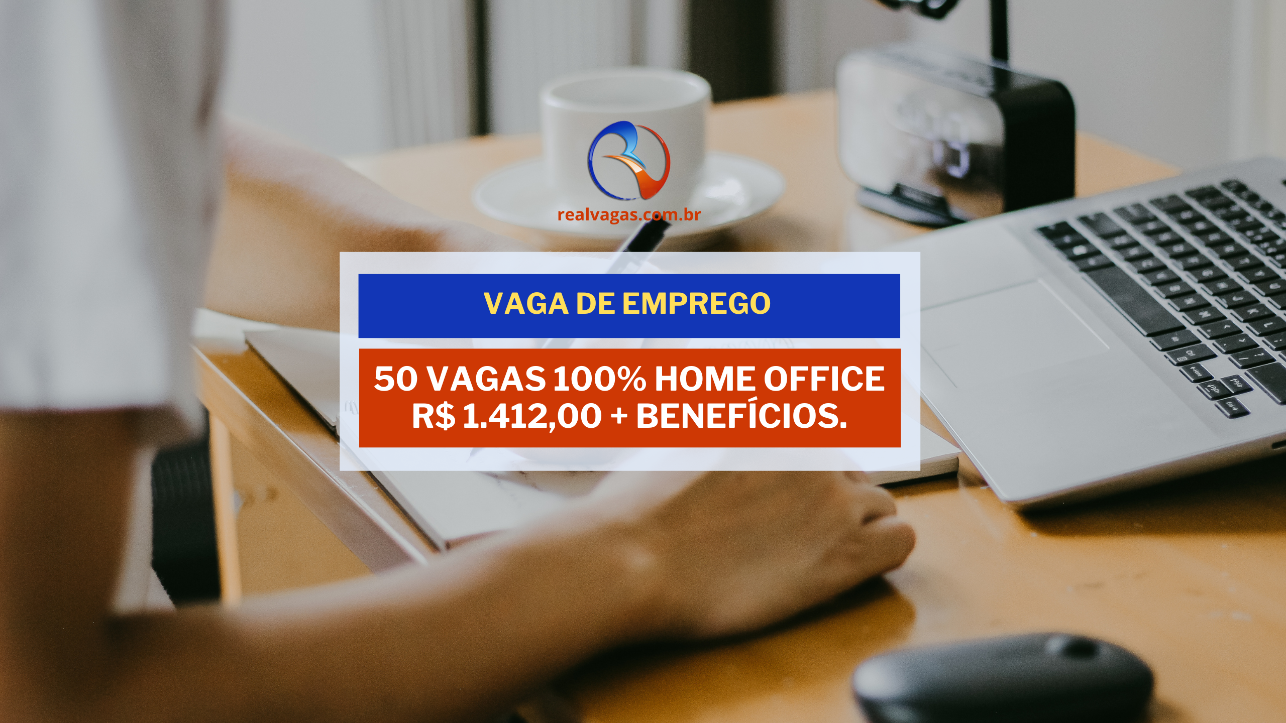 50 Vagas Abertas 100% Home Office ATENDIMENTO