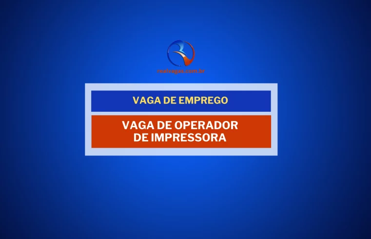 Vaga: Operador de Impressora Flexografia