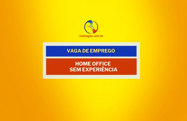 Atendente 100% Home Office – salário de R$ 2.500 (Sem Experiência)